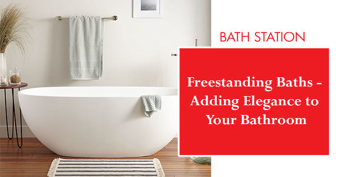 Freestanding Bathtubs – Your Gateway of Adding Elegance to Your Bathroom