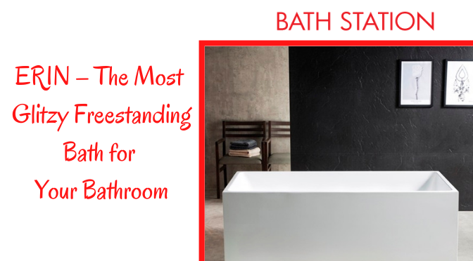 ERIN –– The Most Glitzy Freestanding Bath for Your Bathroom