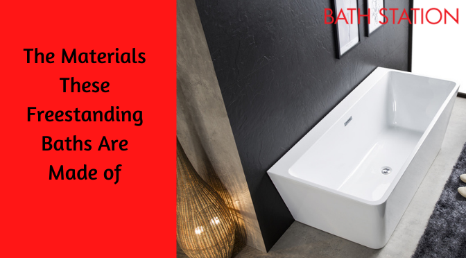 The Materials These Freestanding Baths Are Made of